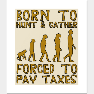 Born To Hunt And Gather - Meme Posters and Art